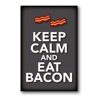 foto: Placa Keep Calm And Eat Bacon
