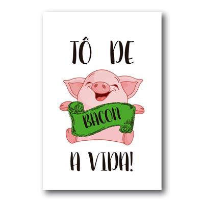 foto: Placa Tô De Bacon A Vida